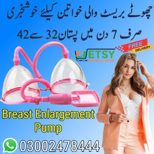 Breast Enlargement Pump in Lahore – 03002478444