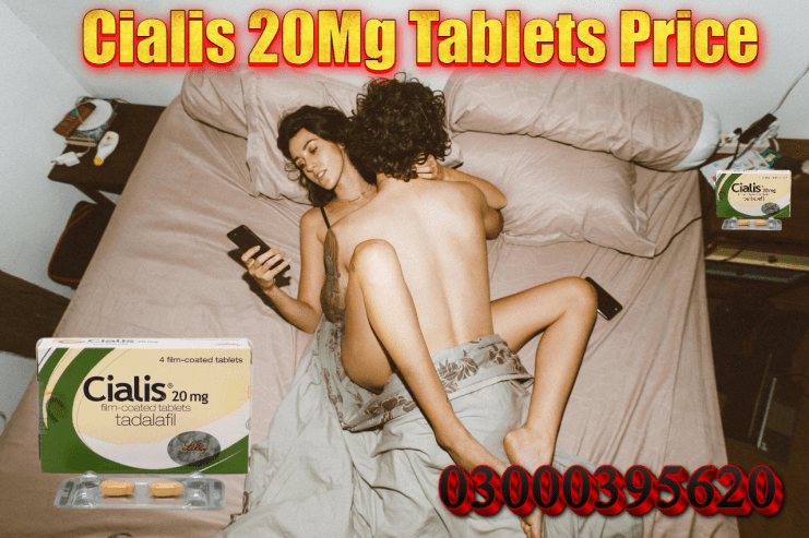 Cialis 20Mg Tablets Price In Pakistan – 03000395620